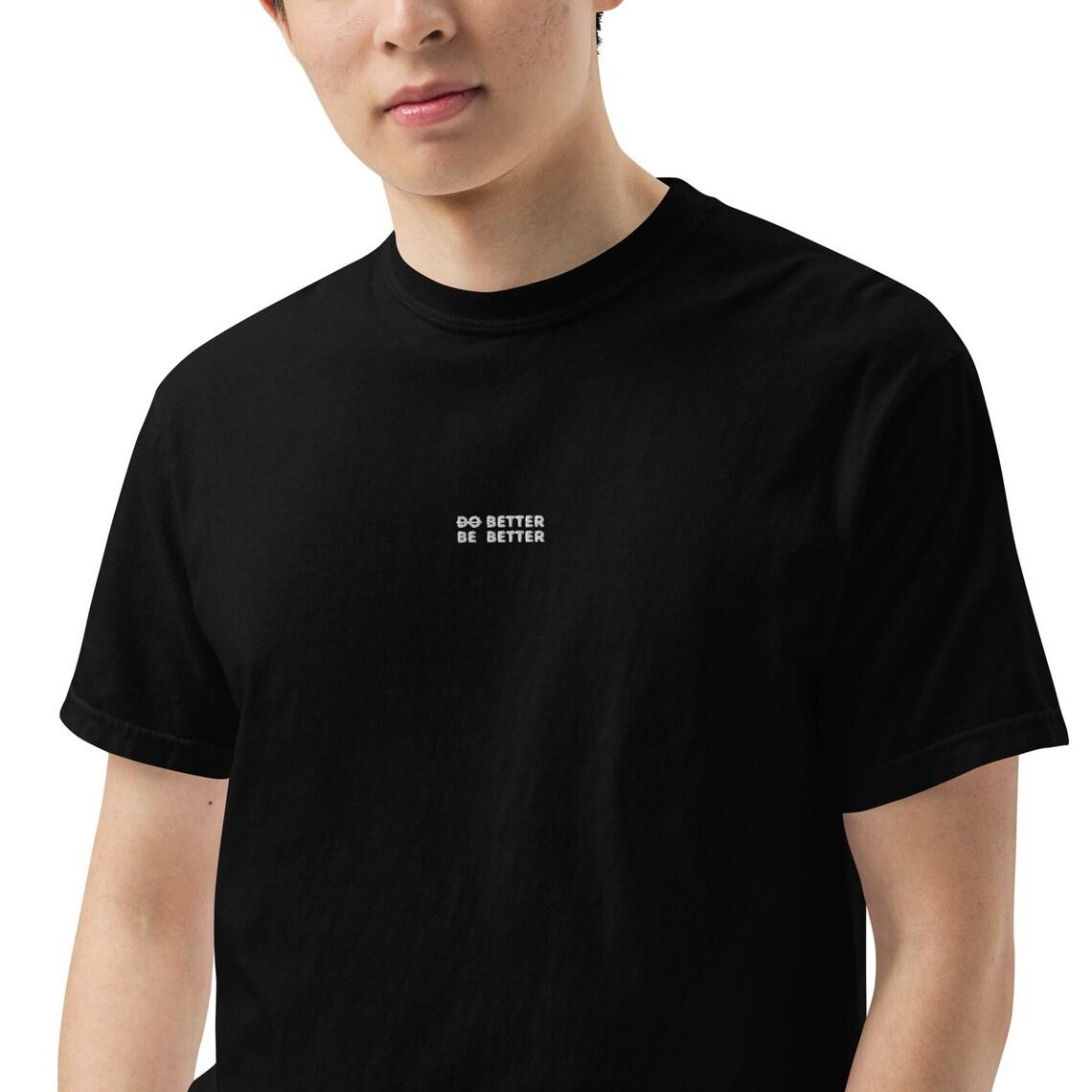 Do Better Be Better Embroidery Tee