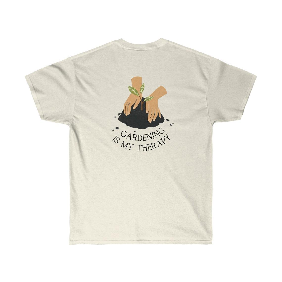 Gardening Is My Therapy Graphic Tee view 5