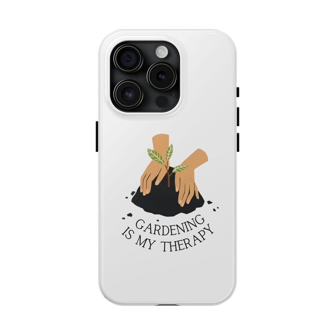 Gardening Is My Therapy Phone Cases view 2