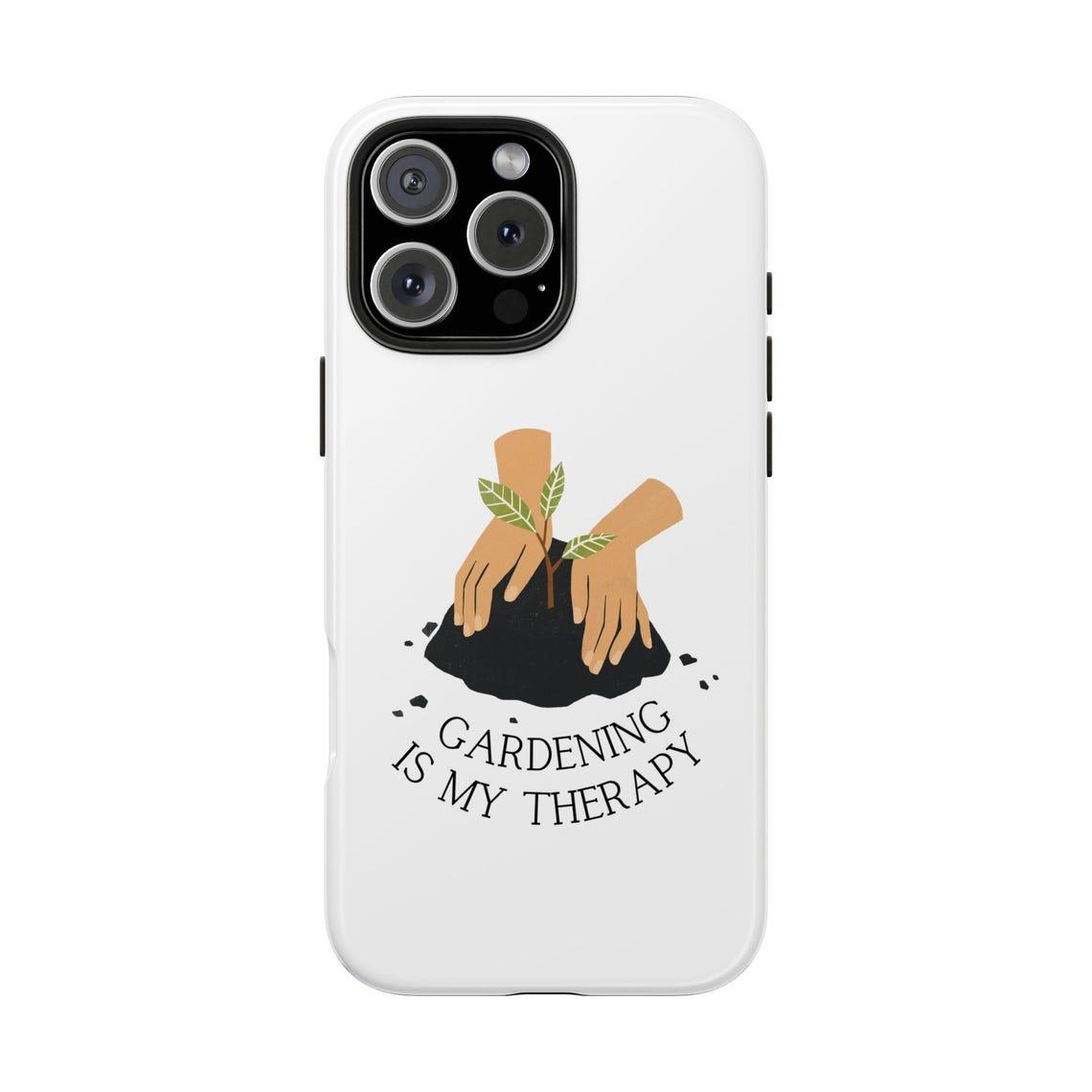Gardening Is My Therapy Phone Cases view 8