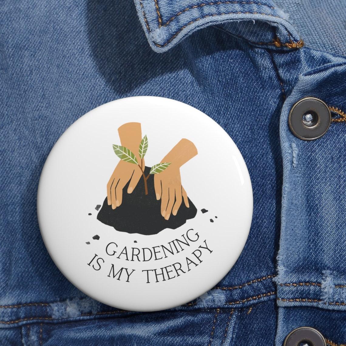Gardening Is My Therapy Pin Buttons view 6