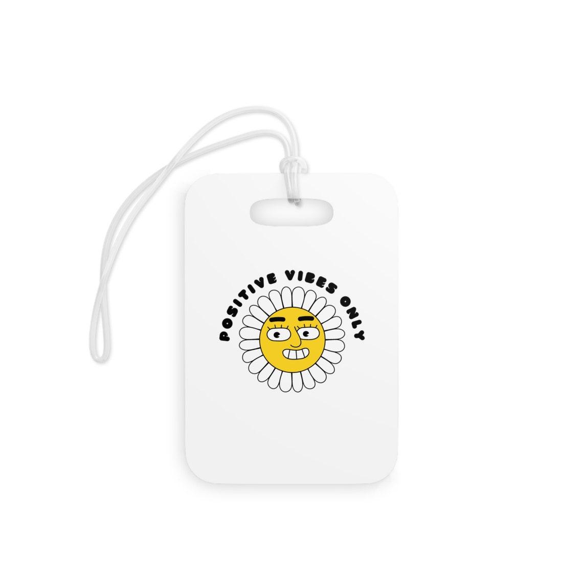Positive Vibes Only Luggage Tags
