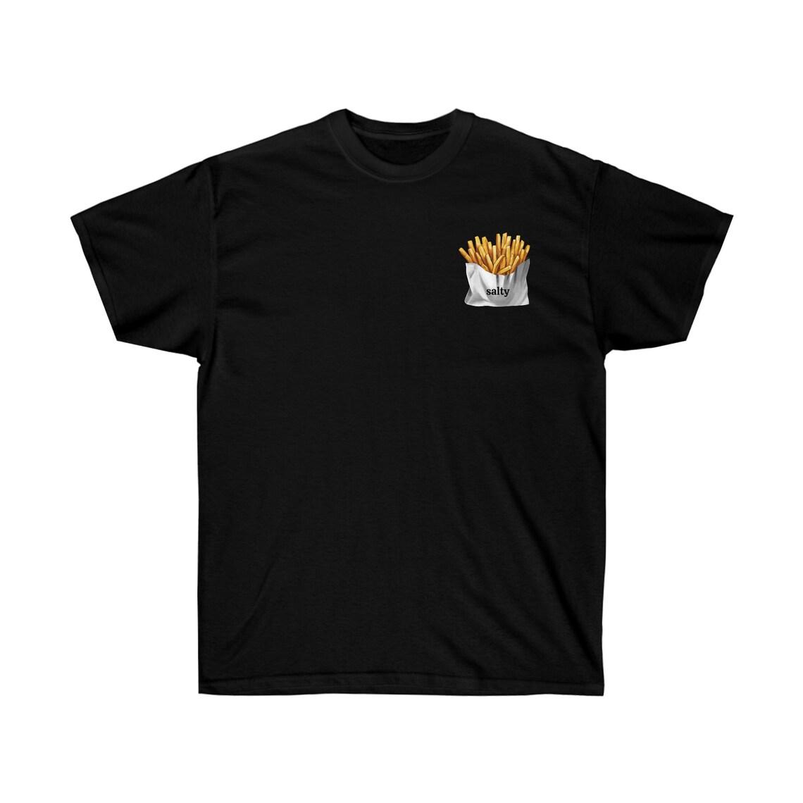 Salty Fries Funny Unisex Ultra Cotton Tee