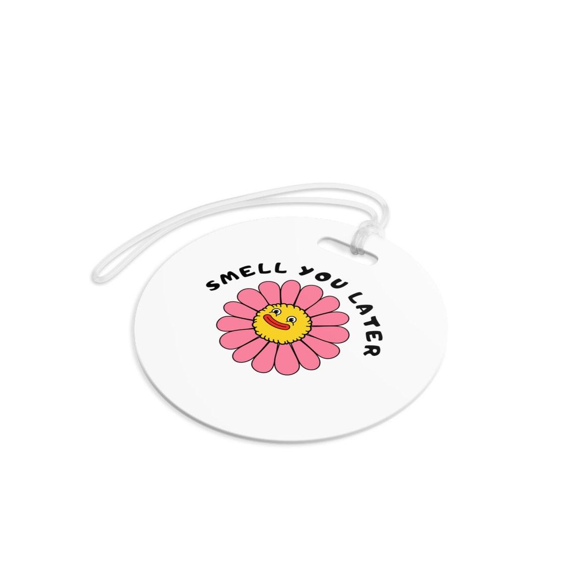 Smell You Later Luggage Tags view 3