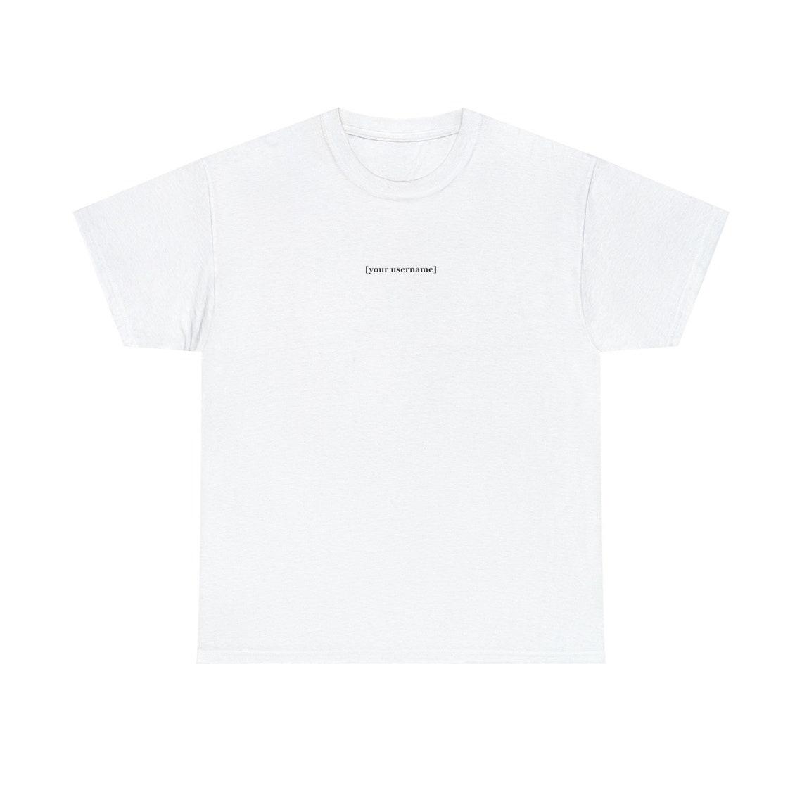 your username t-shirt