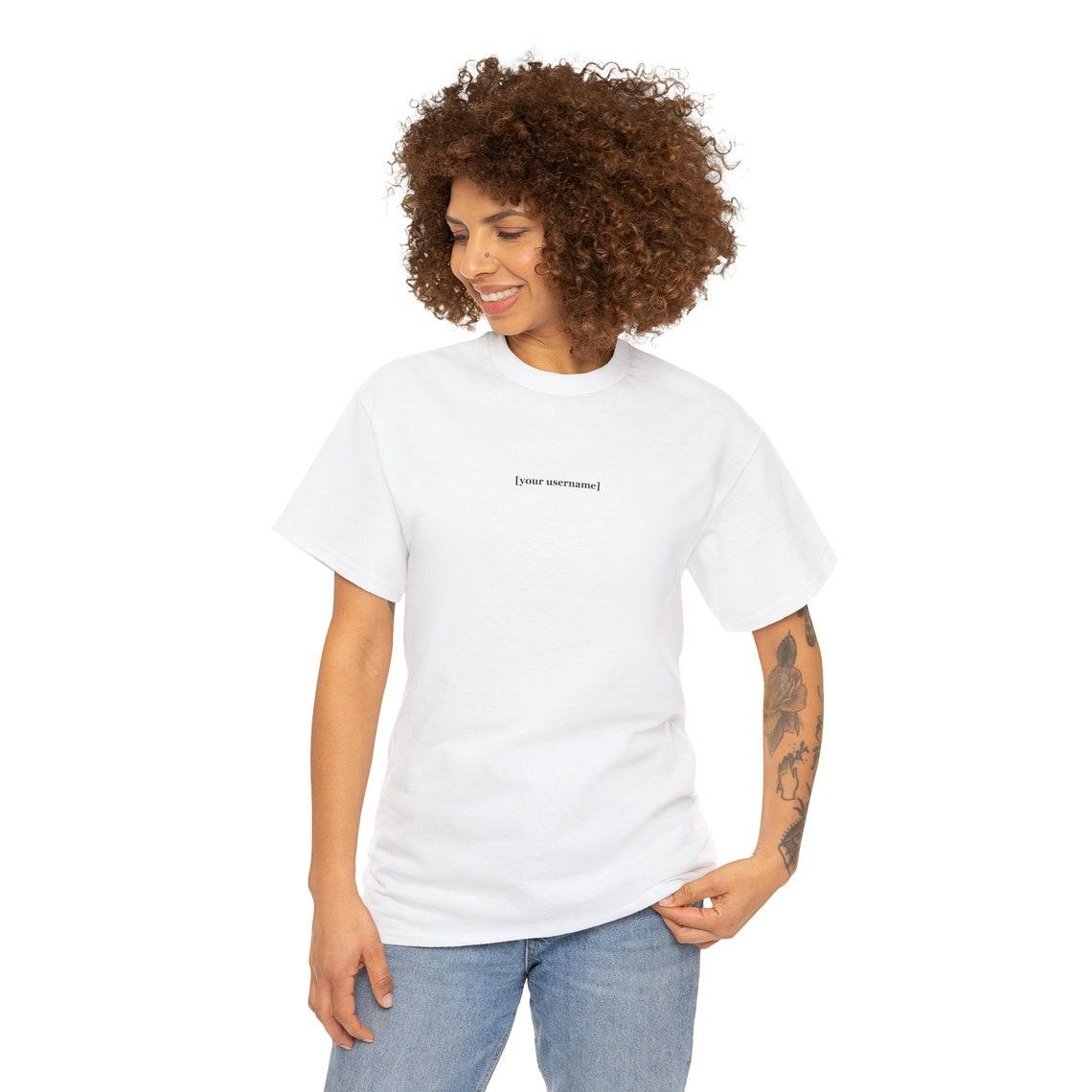 your username t-shirt view 3